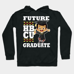 Future HBCU Grad Graduation Black Student College Graduate Hoodie